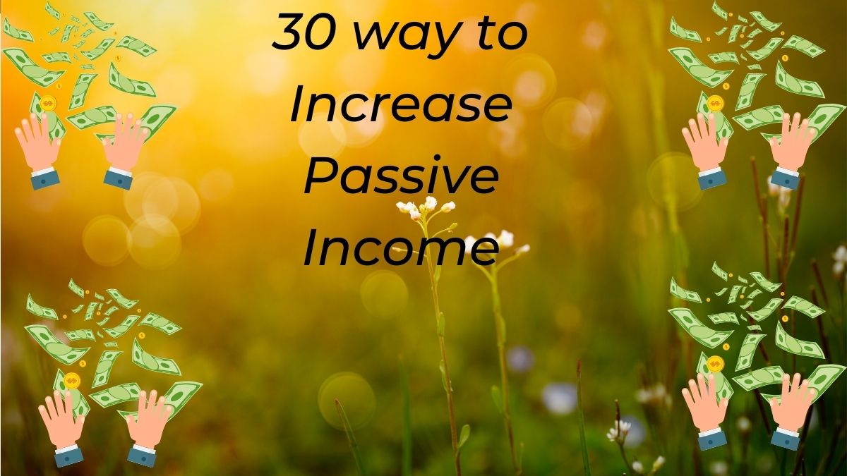 increase passive income