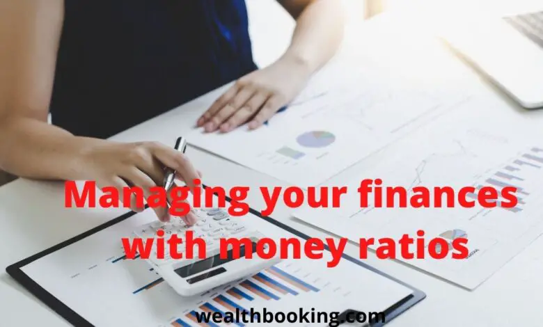 Money ratio with Managing your finances