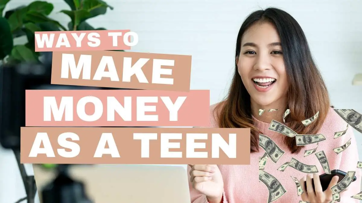 make money as a teen