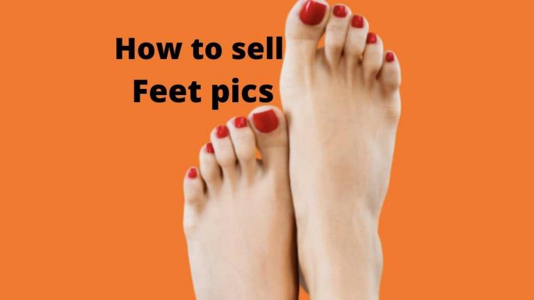 How to sell feet pics
