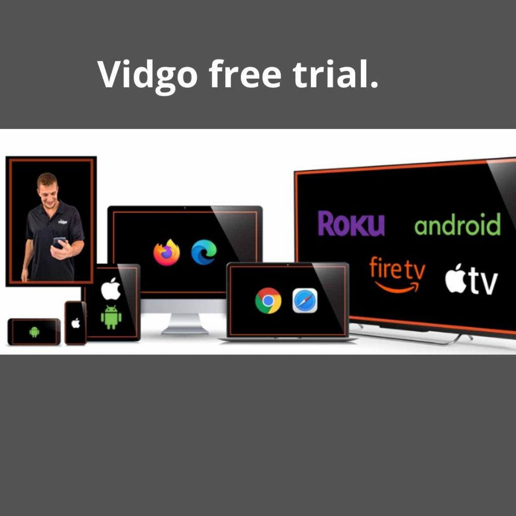 Vidgo free trial.