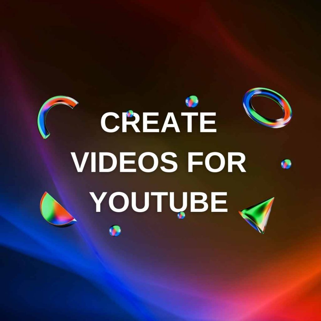 Create videos for YouTube