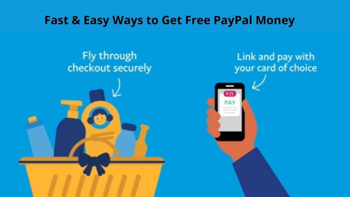 Fast & Easy Ways to Get Free PayPal Money