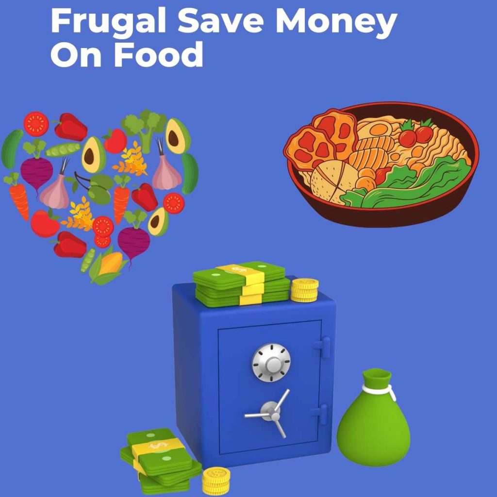 Frugal Save Money On Food