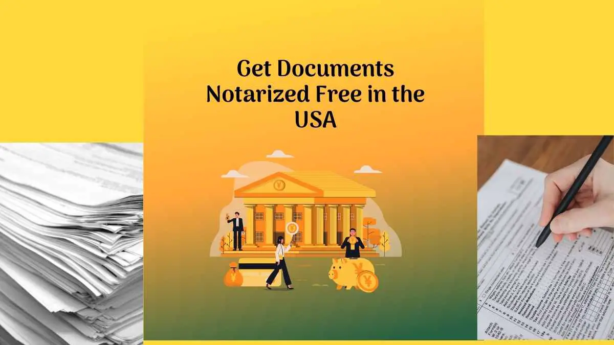 Where to get Documents Notarized Free in the USA