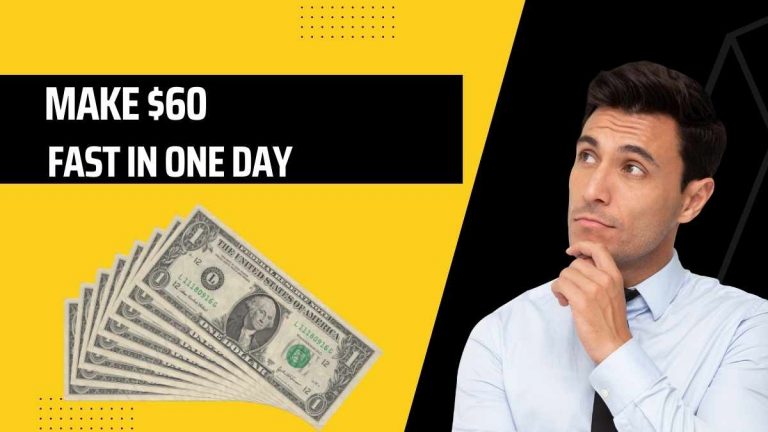 make 60 dollars fast in one day
