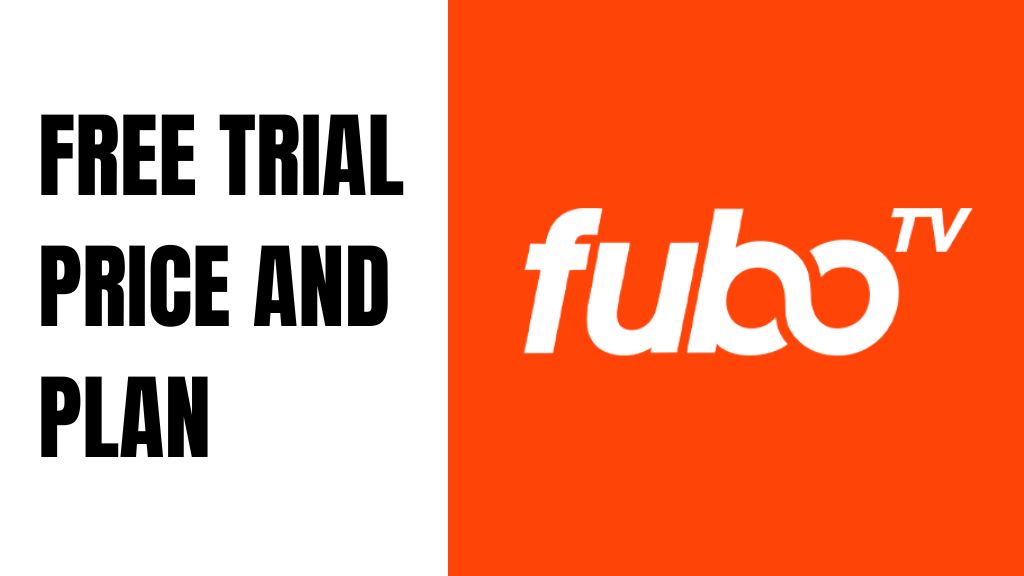 FuboTV price and plan | FuboTV free trial