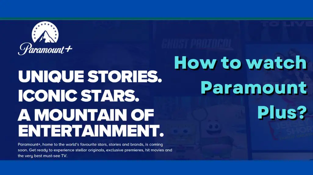 How to Watch Paramount Plus