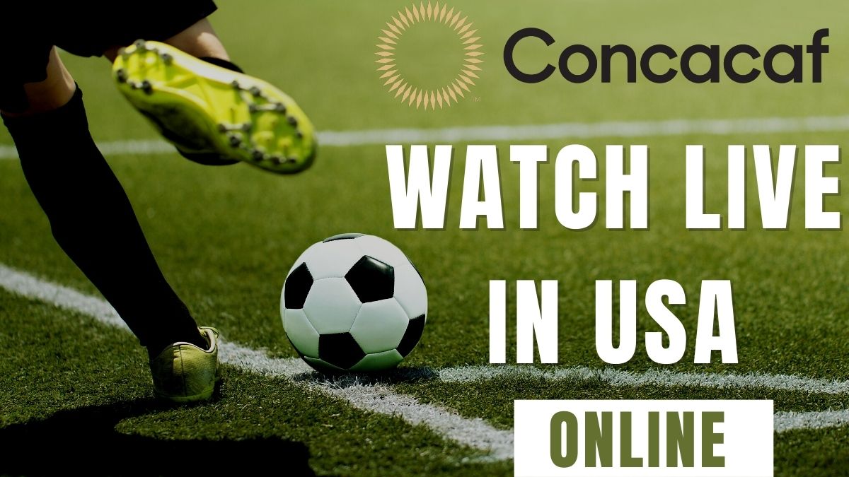 How To Watch CONCACAF Live In USA