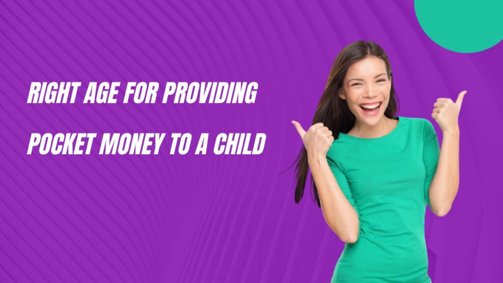 Right Age For Providing pocket money to a child