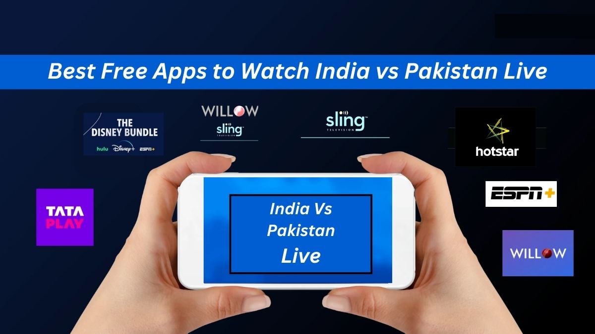 Free Apps to Watch India vs Pakistan