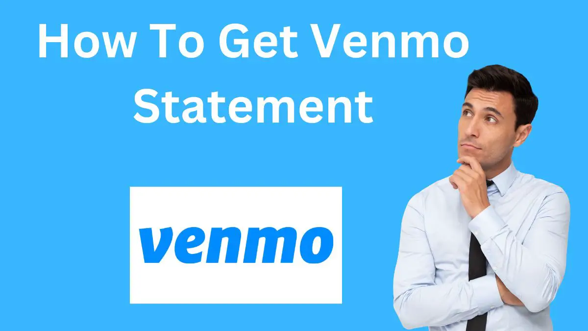 How To Get Venmo Statement