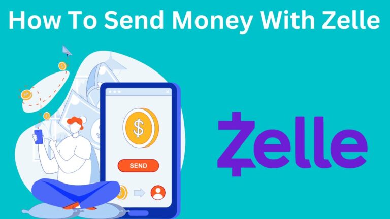 How To Send Money With Zelle