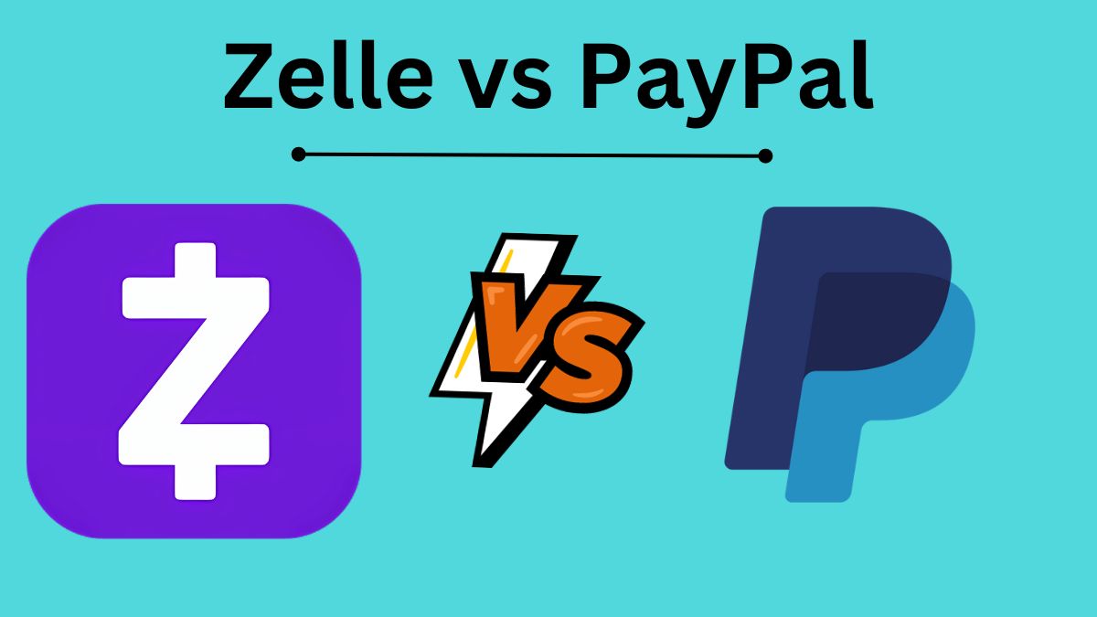 Zelle vs PayPal