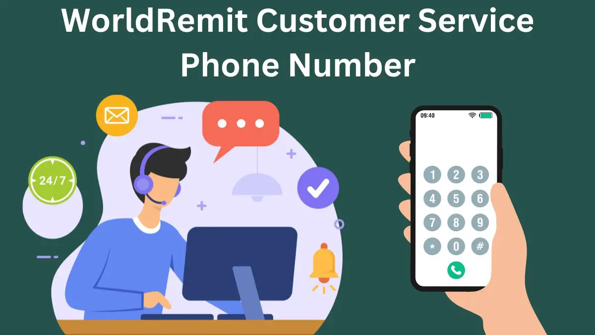 How To Contact WorldRemit Customer Service (In Quick And Secure Way)