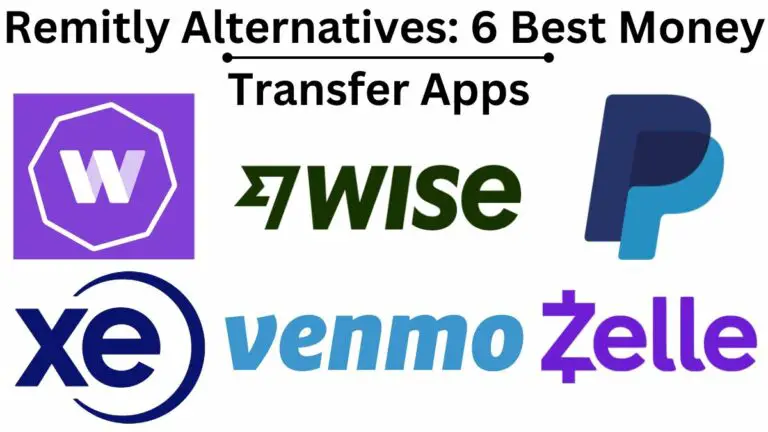 Remitly Alternatives 6 Best Money Transfer Apps 