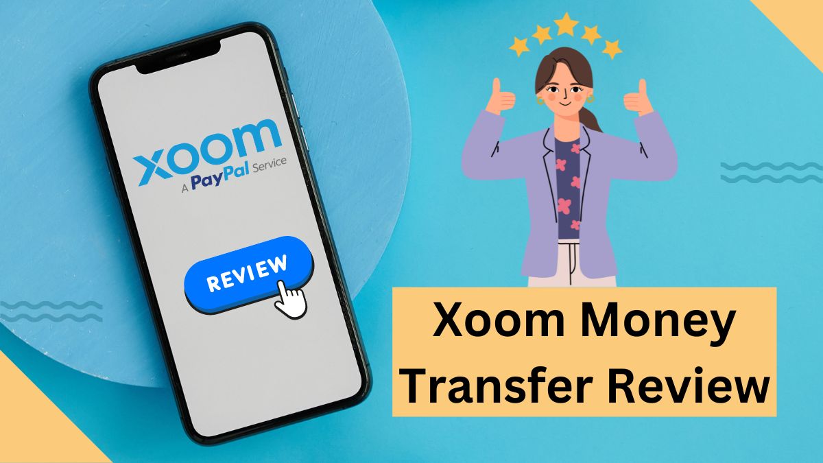 Xoom Money Transfer Review