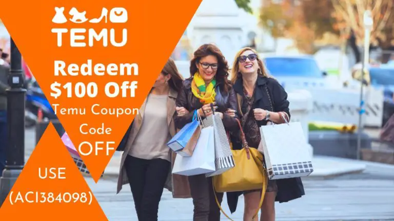 Redeem $100 Off Temu Coupon Code (aci384098) For New and Existing Customers