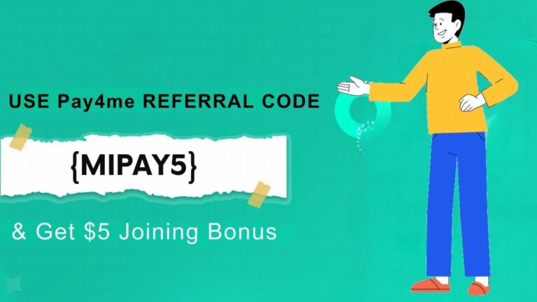 Pay4me Referral Code: Get a $5 Sign-Up Bonus + $5 Per Referral Bonus
